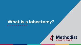 What is a lobectomy?