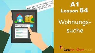 A1 - Lesson 64 | Wohnungssuche | Apartment - hunting | Learn German for beginners