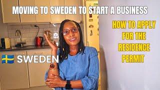 MOVING TO SWEDEN TO START A BUSINESS | Requirements to be granted a Residence Permit!!!