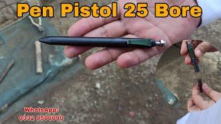 Pen Pistol 25 Bore || Pak Arms Store || Not For Sale