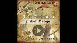 Audiokniha: Jiří z Dráchova - příběh Matěje (dobrodružný příběh českého cestovatele ze 17.století)