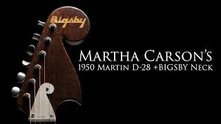 Martha Carson's BIGSBY Neck 1950 Martin D-28