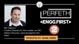 Engg.First EP02: Interview with Mor Sagmon, Creative Business/ Tech leader at morsagmon.com