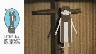 Jesus Christ Died for Us | Animated Scripture Lesson for Kids