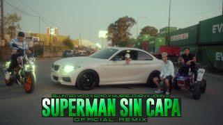 Blunted Vato - Superman Sin Capa REMIX ft. Ecko, Muerejoven & John C