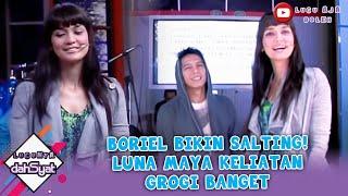 BORIEL BIKIN SALTING! LUNA MAYA KELIATAN GROGI BANGET - DAHSYAT