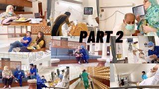 We’re here for our father’s surgery (by pass) part 2| life of sana & hussain|AKUH| emotional moments