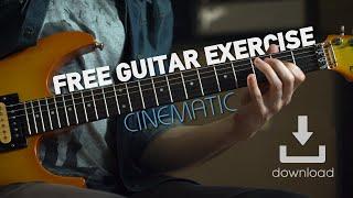 Free Cinematic Guitar Exercise [Download]