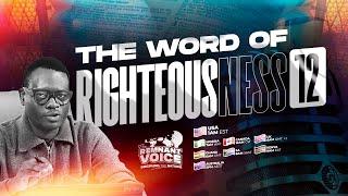 APOSTLE AROME OSAYI || THE WORD OF RIGHTEOUSNESS 12 || THE REMNANT VOICE || 7TH NOV. 2024