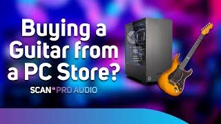 Why Buy a Guitar from Scan Computers?