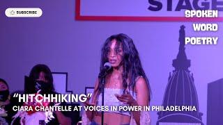 Ciara Chantelle - "Hitchhiking" @ Voices In Power | Philadelphia | Spoken Word Poetry