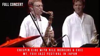 Crispin Cioe With Nile Rodgers & Chic - Mt. Fuji Festival - Full Concert