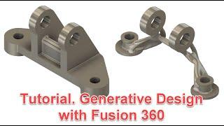 Tutorial.  Generative Design with Fusion 360