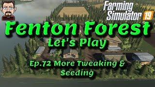  Fenton Forest Let's Play  Map Mod by Stevie  Ep.72 More Tweaking & Seeding