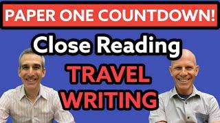 Countdown to Paper One - Travel Writing - Conventions and Close Reading