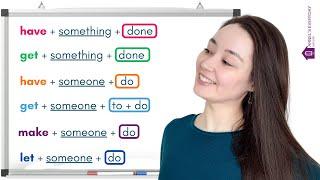 CAUSATIVE VERBS - HAVE | GET | MAKE | LET - English grammar lesson