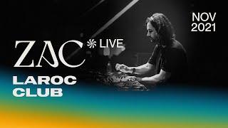 ZAC @ Laroc Club (November 2021) | Live Set [Full Show] [Progressive House / Melodic Techno DJ Mix]