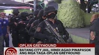 Batang City Jail, hindi agad pinapasok ang mga taga-Oplan Greyhound