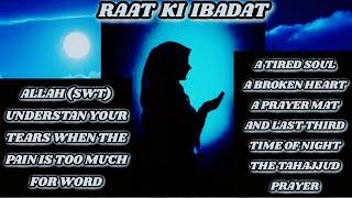 Tahajjud Change my Life  || Raat Ki Ibadat || Motivational video Hasnain Diaries