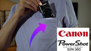 Canon Powershot Elph 360HS: Point and Shoot that fits in your shirt!