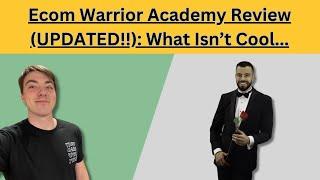 Ecom Warrior Academy Review (UPDATED!!):  It Sucks To Say...But..