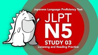 JLPT N5 Study 03 - Listening, Reading and Vocabulary Practice - Part 03