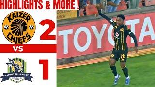 Kaizer Chiefs Vs Marumo Gallants Extended Highlights|All Goals And More!!!