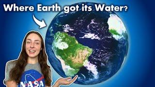 Where Did Earth's Water Come From? & How Do We Know? GEO GIRL