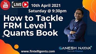 How to Tackle Quants in FRM Level 1 Exam | Important concepts | Strategy