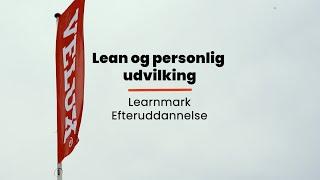 Lean og personlig udvikling - Learnmark Efteruddannelse, Horsens