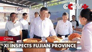 Xi Inspects Fujian Province