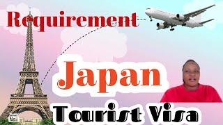 HOW TO GET A JAPANESE TOURIST VISA//REQUIREMENTS//applying for Japan .