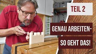 Genau arbeiten (2) - So geht das! Schwalbenschwanzverbindung anreißen und Sägen #holzwerken #holz