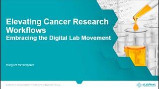 Elevating Cancer Research Workflows: Embracing the Digital Lab Movement with Live Q&A