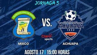 Mixco vs Achuapa EN VIVO ONLINE  | JORNADA 3 LIGA NACIONAL GT APERTURA 2024