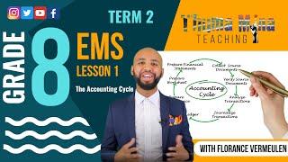 Gr8 EMS | Term 2 Lesson 1 | The Accounting Cycle