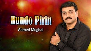 Ahmed Mughal Sindhi Song | Hundo Pirin Kehre Hal Me | Song