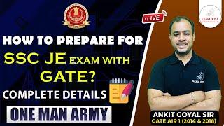 How to prepare for SSC JE exam with GATE?   | Complete Details | Ankit Goyal | One Man Army