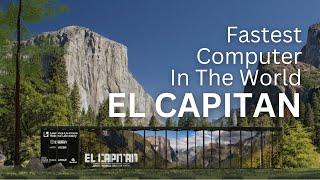 El Capitan: NNSA’s First Exascale Computer is Here