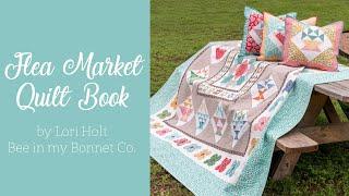 FLEA MARKET Quilt Book by Lori Holt of Bee in My Bonnet Co. and It’s Sew Emma