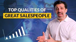 Top Qualities of GREAT Salespeople