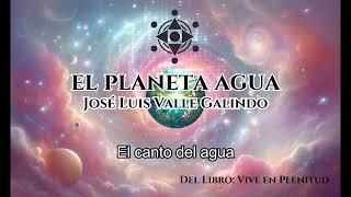 EL PLANETA AGUA (Audiolibro) / José Luis Valle