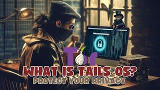 What is TailOS? Protect Your Privacy with TailOS