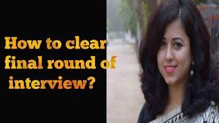 How to clear final round of interview? || Interview tips by Nisha-Soft Skills Trainer