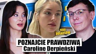 Poznajcie prawdziwą Caroline Derpieński