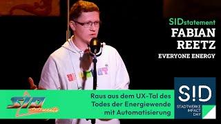 SID2024 Statement | Fabian Reetz: Raus aus dem UX-Tal des Todes der Energiewende mit Automatisierung