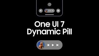 One UI 7 | Dynamic Pill