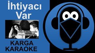 İhtiyacı Var / EMRAH -KARGA KARAOKE (Cover) Bayan Versiyon