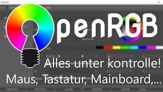 [TUT] openRGB - Alle LEDs im PC synchron steuern [4K | DE]