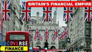 THE SPIDER'S WEB: BRITAIN'S SECOND EMPIRE | Full OFFSHORE FINANCE Documentary